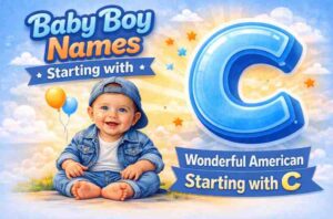 125+ Wonderful American Baby Boy Names Starting With C