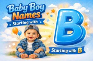 110+ Famous English Baby Boy Names Starting With B